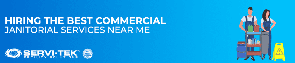 Hiring The Best Commercial Janitorial Cleaning Services near me