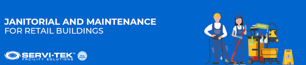 Janitorial And Maintenance Services For Retail Buildings