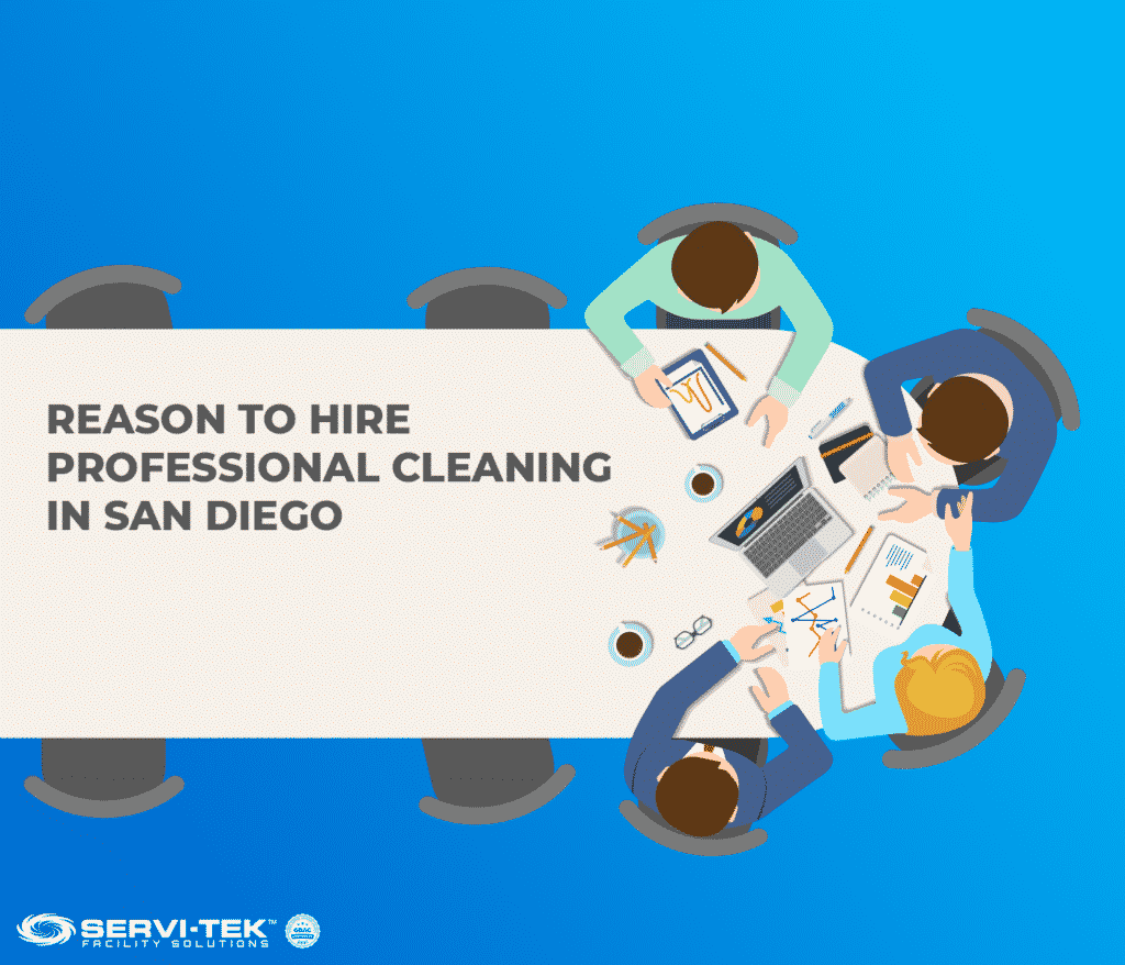 Key Reason To Hire Professional Cleaning San Diego