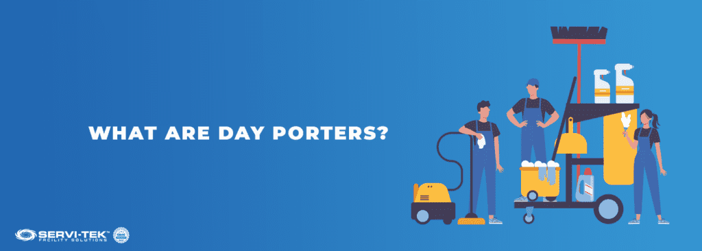 What Are Day Porters?