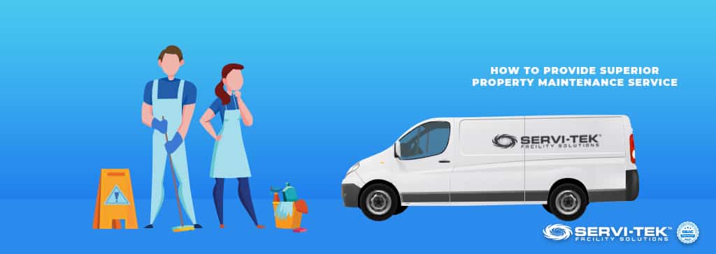 How to Provide Superior Property Maintenance Service