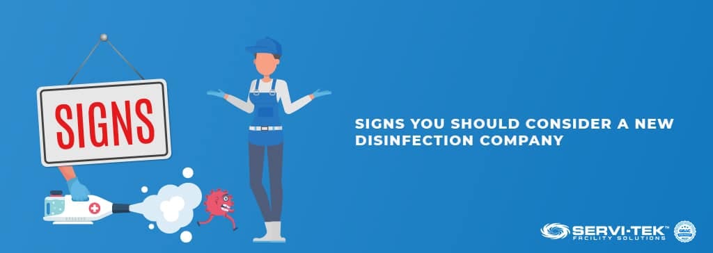 Signs you should consider A new disinfection company