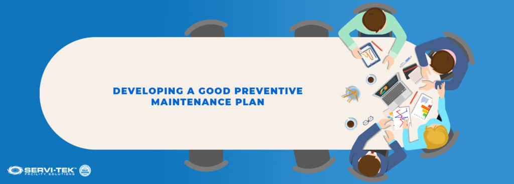 Developing A Good Preventive Maintenance Plan