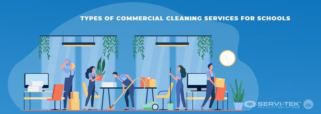 Types OF Commercial Cleaning Services for Schools