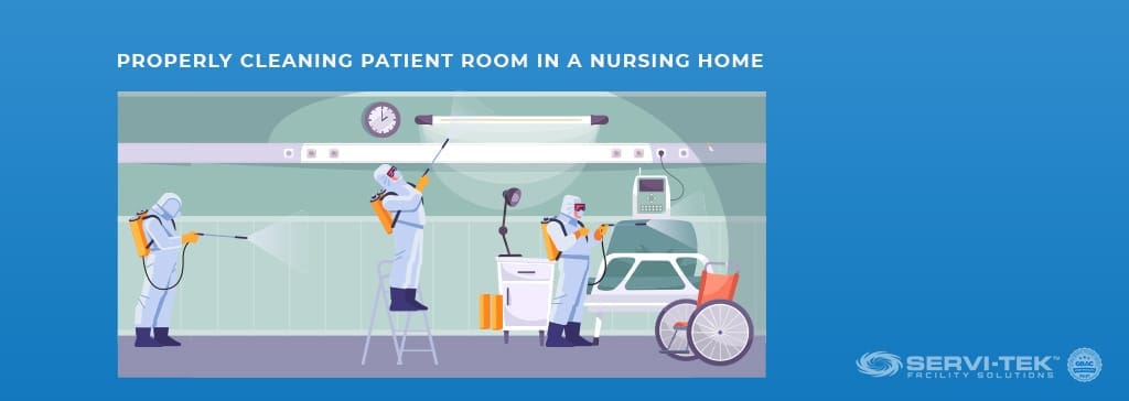 Properly Cleaning Patient Rooms in a Nursing Home