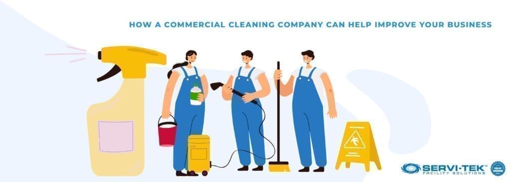 How A Commercial Cleaning Company Can Help Improve Your Business