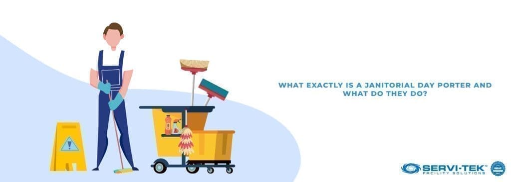 What Exactly Is a Janitorial Day Porter And What Do They Do?