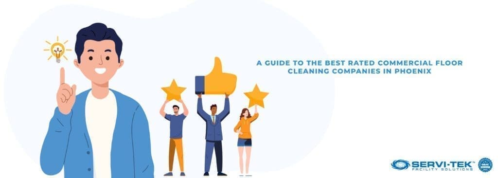 A Guide To The Best Rated Commercial Floor Cleaning Companies in Phoenix