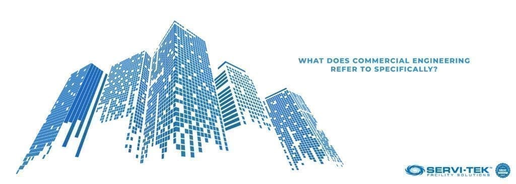 What does commercial engineering refer to specifically?