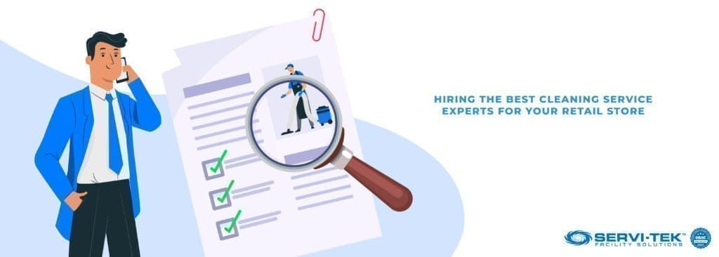 Hiring the Best Cleaning Service Experts for Your Retail Store