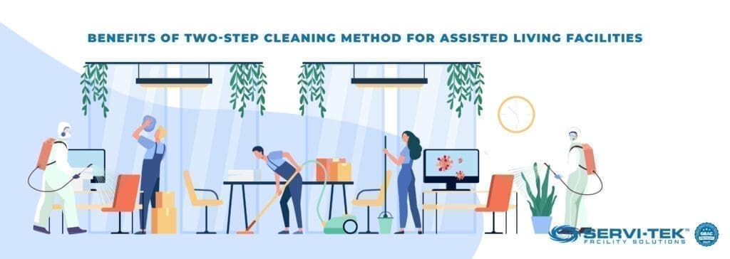 Benefits of Two-Step Cleaning Method for Assisted Living Facilities
