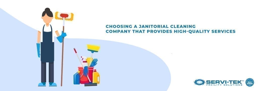 Choosing a Janitorial Cleaning Company that Provides High-Quality Services