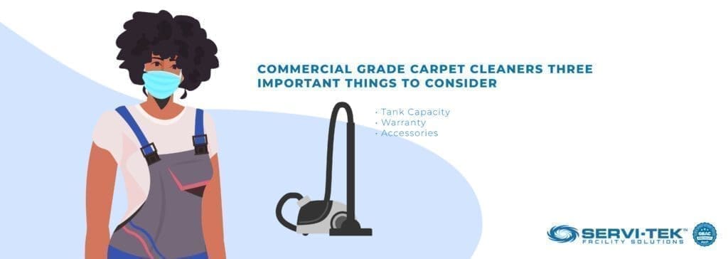 Commercial Grade Carpet Cleaners: Three Important Things to Consider